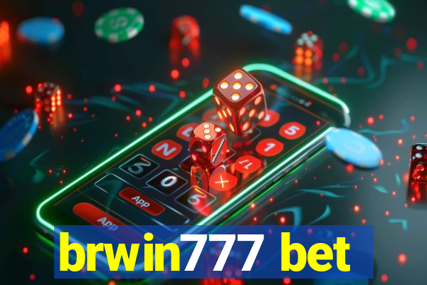 brwin777 bet